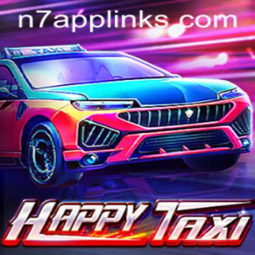 Discover the Excitement of HappyTaxi: A Thrilling New Gaming Experience with N7APP